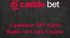 caddebet 587